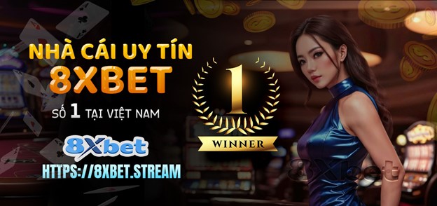 Các lý do khiến 8xbet trở thành lựa chọn yêu thích của người chơi